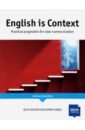 Grundtvig Andreas English is Context. Practical pragmatics for clear communication