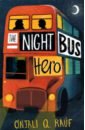 Rauf Onjali Q. The Night Bus Hero anti bullying be a friend not a bully be cool be kind t shirt