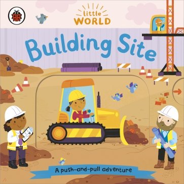 Little World. Building Site