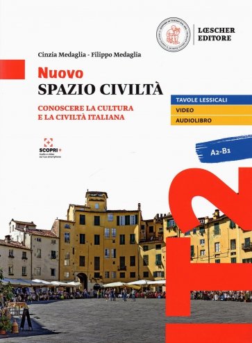 Nuovo Spazio Civilta. Conoscere la cultura e la civilta italiana