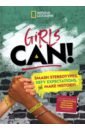 Girls Can! Smash Stereotypes, Defy Expectations, and Make History! adolescent girls education books girls you have to learn to protect yourself positive discipline adolescent girls books
