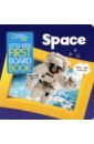 Musgrave Ruth A. Little Kids First Board Book Space national geographic little kids first big book of the world