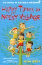 Lindgren Astrid Happy Times in Noisy Village игра tiny toon adventures busters hidden treasure sega 16bit русская версия