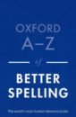 Oxford A-Z of Better Spelling