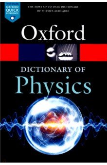  - Oxford Dictionary of Physics