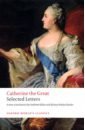 Catherine the Great. Selected Letters