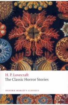 The Classic Horror Stories (Lovecraft Howard Phillips)