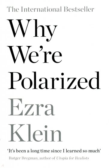 Why We're Polarized