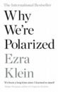 Klein Ezra Why We're Polarized ridley matt the rational optimist how prosperity evolves