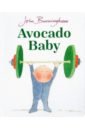 Burningham John Avocado Baby