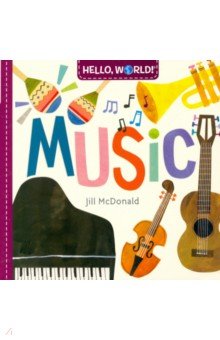 Обложка книги Hello, World! Music, McDonald Jill