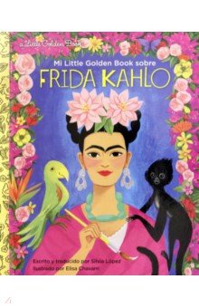 Mi Little Golden Book sobre Frida Kahlo