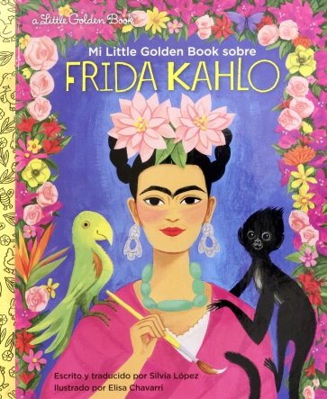 Mi Little Golden Book sobre Frida Kahlo