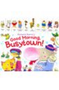 Scarry Richard Richard Scarry's Good Morning, Busytown! mckee david elmer s day tabbed board book
