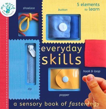 Everyday Skills.  A Sensory Book of Fastenings