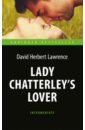 Лоуренс Дэвид Герберт Lady Chatterley’s Lover лоуренс дэвид герберт lady chatterleys lover