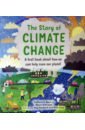 Barr Catherine, Williams Steve The Story of Climate Change resource limits conversion efficiency and climate change