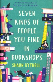 

Seven Kinds of People You Find in Bookshops