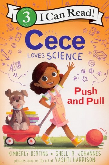Cece Loves Science. Push and Pull