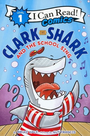Clark the Shark and the School Sing