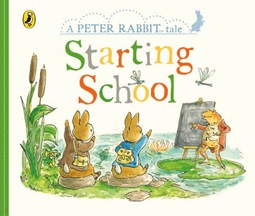 Peter Rabbit Tales. Starting School