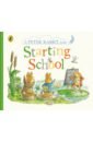 Potter Beatrix Peter Rabbit Tales. Starting School