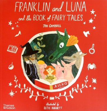 Franklin and Luna and the Book of Fairy Tales