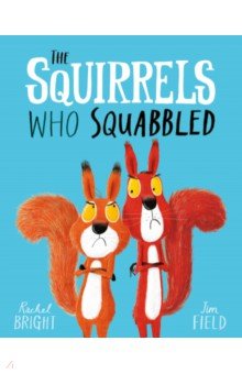 Обложка книги The Squirrels Who Squabbled, Bright Rachel