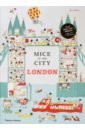 Mice in the City. London zubkova tatiana the city with the name of wind