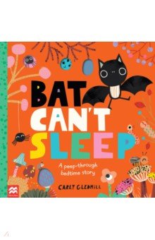 Gledhill Carly - Bat Can't Sleep