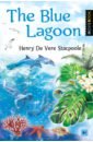 Обложка The Blue Lagoon. Книга для чтения на английском языке. Уровень B1