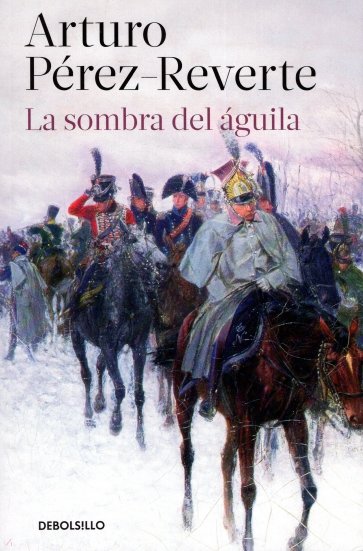 La Sombra Del Aguila