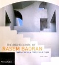 The Architecture of Rasem Badran. Narratives on People and Place