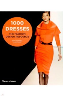 1000 Dresses. The Fashion Design Resource