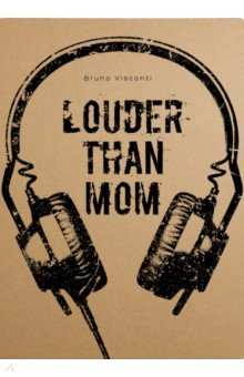 Тетрадь Louder Than Mom, В5, 60 листов, клетка Bruno Visconti - фото 1
