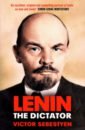 Sebestyen Victor Lenin the Dictator lenin the dictator an intimate portrait