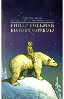 Обложка книги His Dark Materials, Pullman Philip