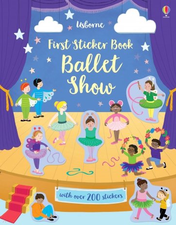 First Sticker Book. Ballet Show