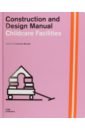 Обложка Childcare Facilities. Construction and Design Manual