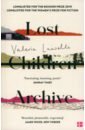Luiselli Valeria Lost Children Archive the lost road