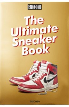 

The Ultimate Sneaker Book