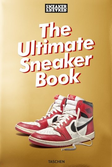 The Ultimate Sneaker Book