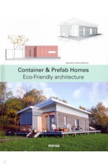 Container & Prefab Homes. Eco-Friendly Architecture