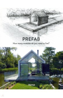 

Prefab. How Many Modules Do You Need to Live