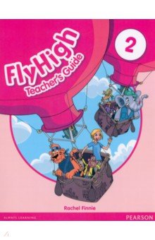 Finnie Rachel - Fly High. Level 2. Teacher's Guide