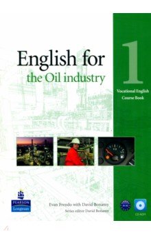 English for the Oil Industry. Level 1. Coursebook. A1-A2 (+CD)