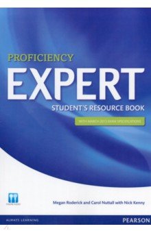 Roderick Megan, Nuttall Carol, Kenny Nick - Expert Proficiency. Student's Resource Book with Key. With march 2013 exam specifications