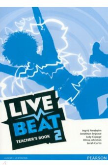 Freebairn Ingrid, Bygrave Jonathan, Copage Judy - Live Beat. Level 2. Teachers Book