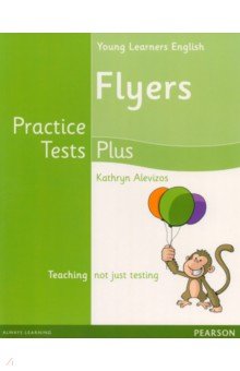 Young Learners Practice Test Plus. A2. Flyers. Students' Book