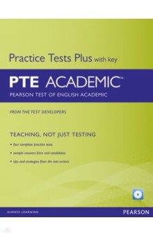 

Practice Tests Plus. PTE Academic. Course Book with Key+ CD-ROM